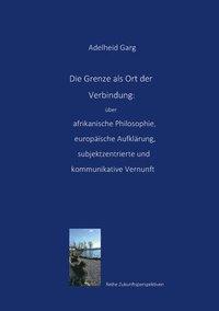bokomslag Grenze als Ort der Verbindung