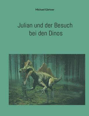 Julian und der Besuch bei den Dinos 1