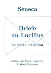 bokomslag Seneca - Briefe an Lucilius