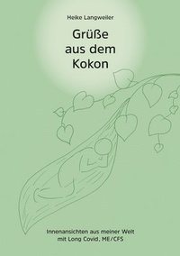 bokomslag Grüße aus dem Kokon: Innenansichten aus meiner Welt mit Long Covid / CFS