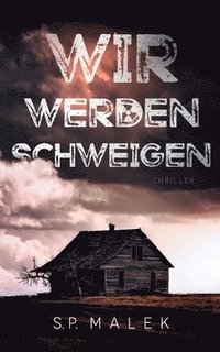 bokomslag Wir werden schweigen