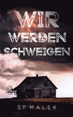 bokomslag Wir werden schweigen