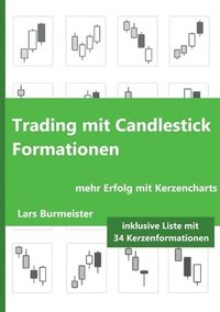bokomslag Trading mit Candlestick Formationen: mehr Erfolg mit japanischen Kerzencharts