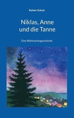 Anna, Niklas und der Tannenbaum 1