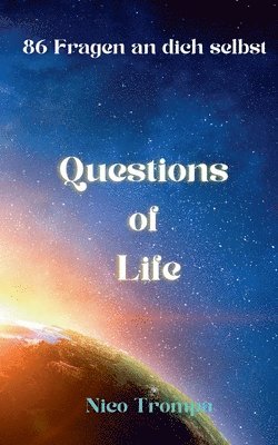 Questions of Life 1