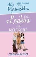 Carina Warnstädt - Hilfe, meine Freundin ist ein Pferdemädchen, Inbunden
