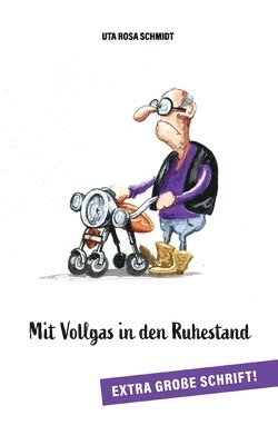 bokomslag Mit Vollgas in den Ruhestand