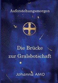 bokomslag Brücke zur Gralsbotschaft