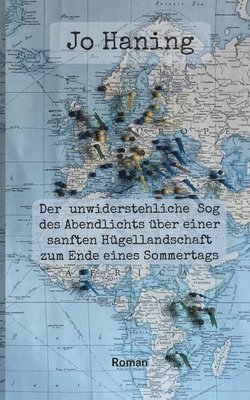 bokomslag unwiderstehliche Sog des Abendlichts über einer sanften Hügellandschaft zum Ende eines Sommertags