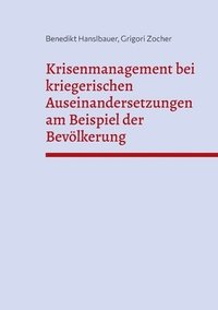 bokomslag Krisenmanagement bei kriegerischen Auseinandersetzungen am Beispiel der Bevlkerung