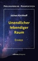 Jochen Kirchhoff - Unendlicher lebendiger Raum, Häftad
