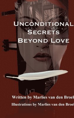 bokomslag Unconditional Secrets Beyond Love