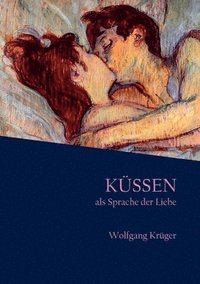 bokomslag Küssen als Sprache der Liebe