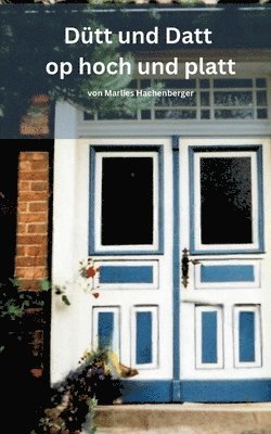 Marlies Hachenberger - Dütt und Datt, Häftad
