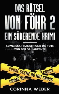 bokomslag Das Rätsel von Föhr 2: Kommissar Hansen und die Tote von der St. Laurentii