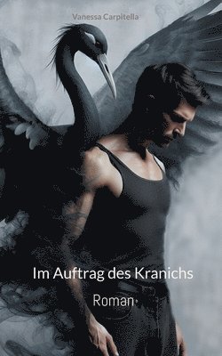 Im Auftrag des Kranichs 1