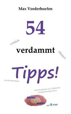 bokomslag 54 wirklich verdammt wichtige Tipps! für alle Lebenslagen