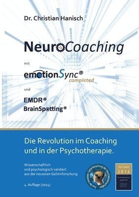 bokomslag Neurocoaching mit emotionSync completed: Die Revolution im Coaching und der Psychotherapie