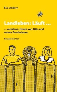 bokomslag Landleben: Läuft ...: ... meistens. Neues von Otto und seinen Zweibeinern.