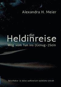 bokomslag Heldinreise - Weg vom Tun ins (Genug-)Sein