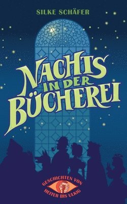 bokomslag Geschichten von heiter bis ulkig: Nachts in der Bücherei