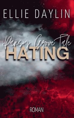 bokomslag Pansy Grove Tale: Hating