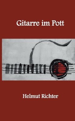 Helmut Richter - Gitarre im Pott, Häftad
