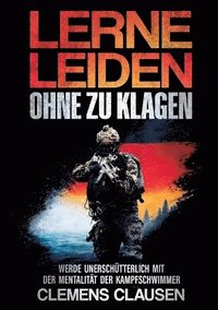 bokomslag Lerne Leiden Ohne Zu Klagen