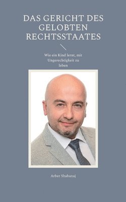 bokomslag Gericht des gelobten Rechtsstaates