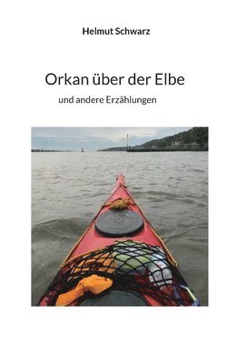 Orkan über der Elbe: und andere Erzählungen 1