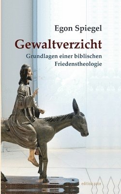 Egon Spiegel, Peter Bürger - Gewaltverzicht, Häftad