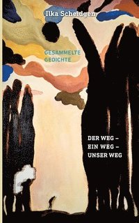 bokomslag Der Weg - Ein Weg - Unser Weg