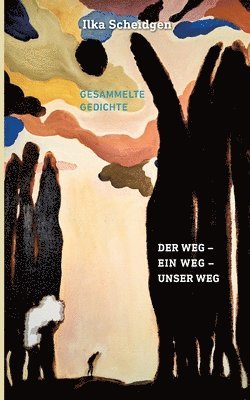 bokomslag Weg - Ein Weg - Unser Weg