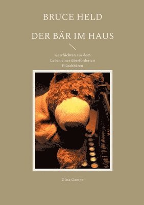 bokomslag Bruce Held - Der Bär im Haus