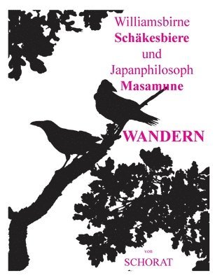 Williamsbirne Schäkesbiere und Japanphilosoph Masamune Wandern 1