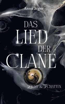 bokomslag Das Lied der Clane: Licht und Schatten