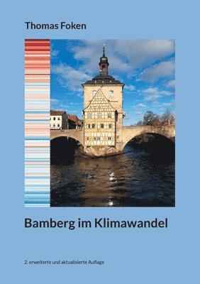 Bamberg im Klimawandel: 2. erweiterte und aktualisierte Auflage 1