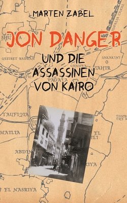 bokomslag Jon Danger und die Assassinen von Kairo