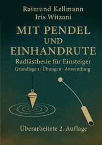 bokomslag Mit Pendel und Einhandrute