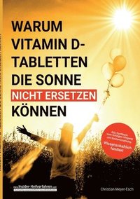bokomslag Warum Vitamin D Tabletten die Sonne nicht ersetzen können