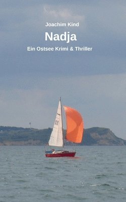 Nadja: Ein Ostsee Krimi & Thriller 1