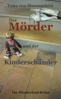 bokomslag Der Mrder und der Kinderschnder