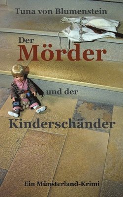 bokomslag Mörder und der Kinderschänder