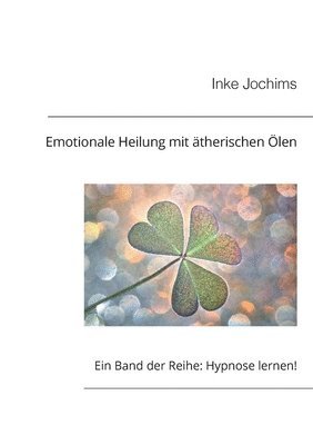 bokomslag Emotionale Heilung mit Duftölen