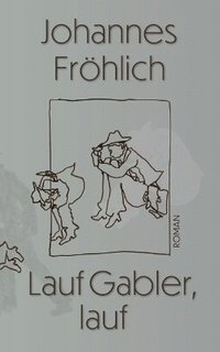 bokomslag Lauf Gabler, lauf