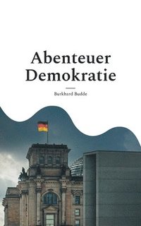 bokomslag Abenteuer Demokratie