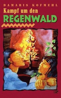 bokomslag Kampf um den Regenwald