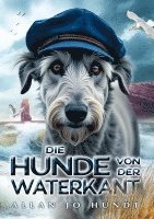 bokomslag Die Hunde von der Waterkant