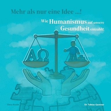 Vera Ansén - Wie Humanismus auf unsere Gesundheit einzahlt!, Häftad