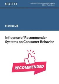 bokomslag Influence of Recommender Systems on Consumer Behavior